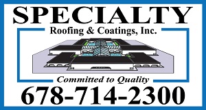 Specialty Roofing and Coatings, Incorporated - Committed to Quality 678-714-2300. Specialty Roofing and Coatings, Incorporated - Committed to Quality 678-714-2300.